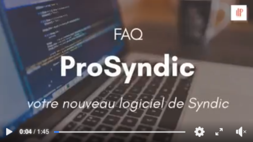 Des questions sur notre tout nouveau logiciel de Syndic ProSyndic?